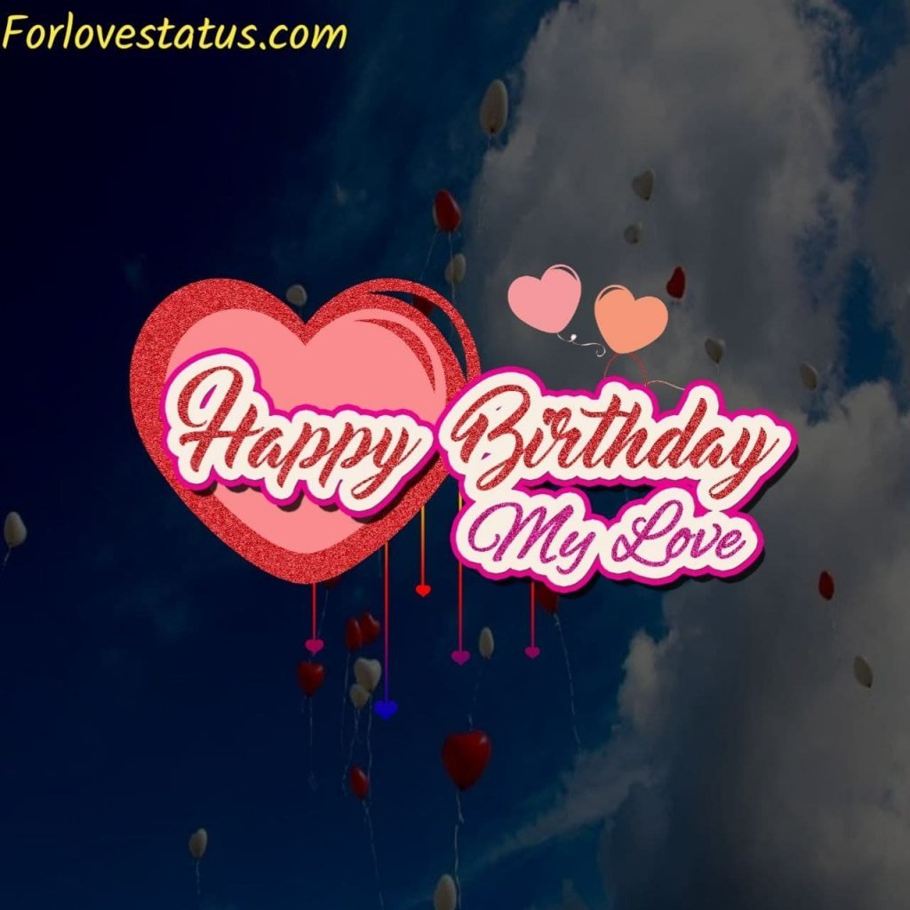 999+ Beautiful Happy Birthday Love Images Download For Girlfriend & Wife