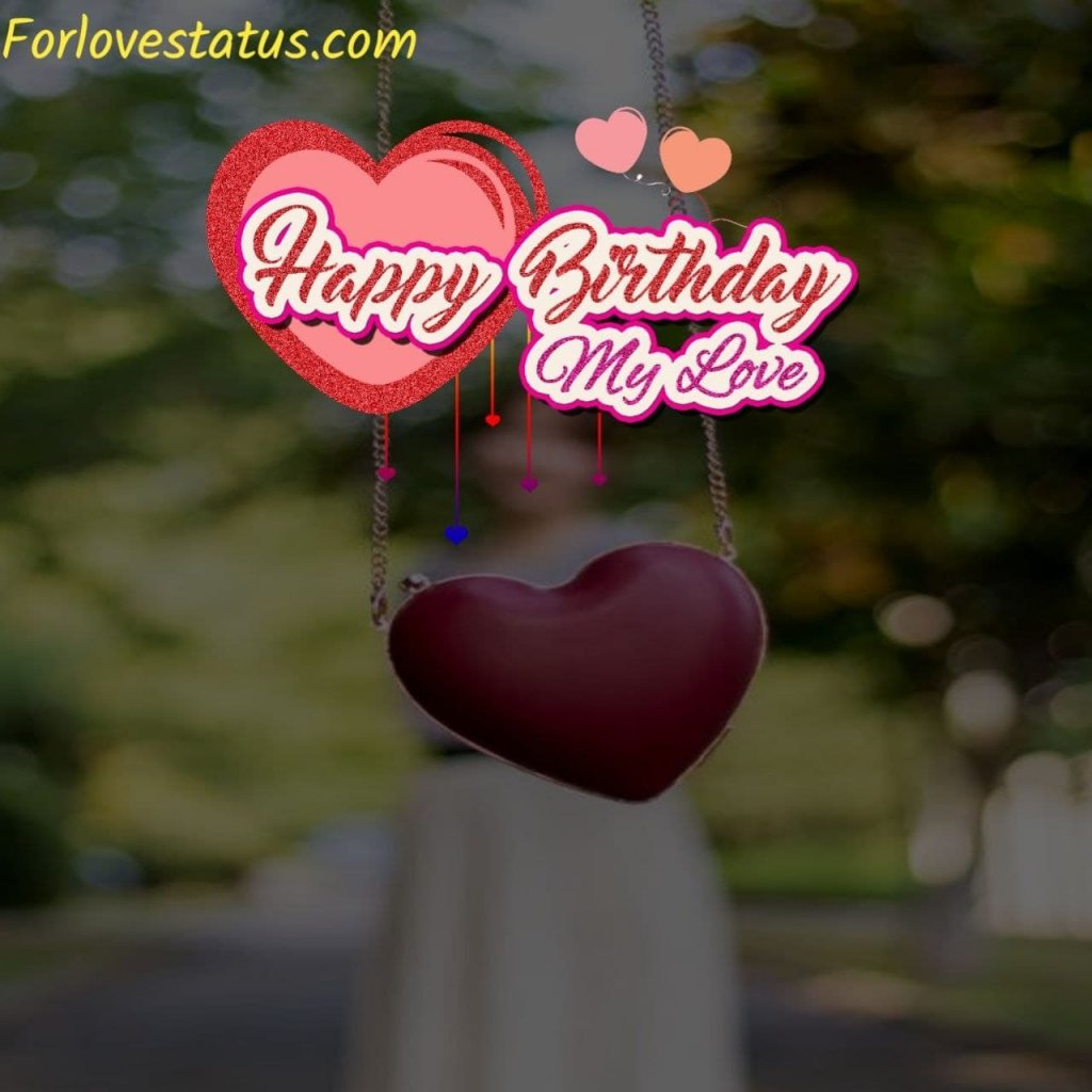 999+ Beautiful Happy Birthday Love Images Download For Girlfriend ...